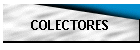 COLECTORES